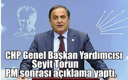 CHP Genel Başkan Yardımcısı Seyit Torun PM sonrası açıklama yaptı