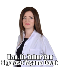 Uzm. Dr. Zuhur’dan Sigarasız Yaşama Davet