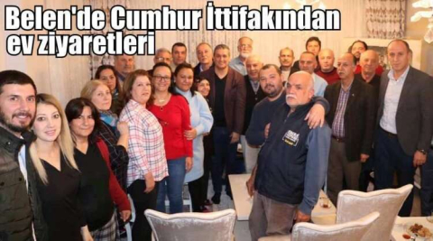 İttifak Adayı GÜL; “Belen’de ayak basmadık yer bırakmayacağız!”