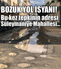 BOZUK YOL İSYANI !!!