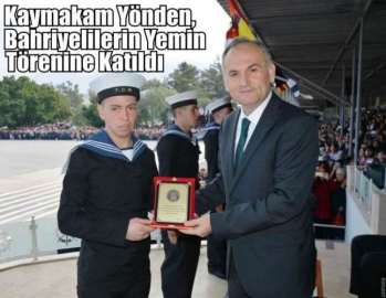 Kaymakam Yönden, Bahriyelilerin Yemin Törenine Katıldı