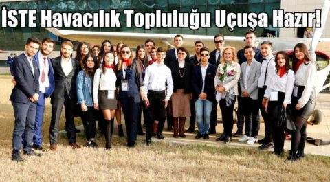 İSTE Havacılık Topluluğu Uçuşa Hazır!