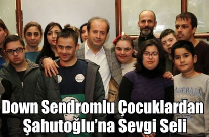 Down Sendromlu Çocuklardan Şahutoğlu’na Sevgi Seli