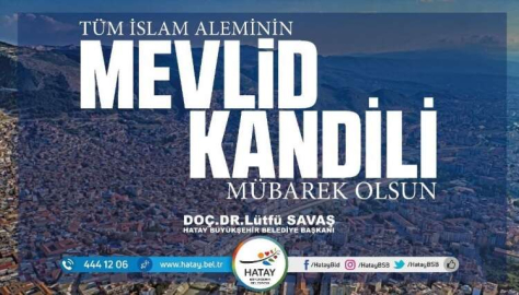 Başkan Savaş’ın Mevlid Kandili Mesajı 