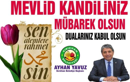 Başkan Yavuz; “Mevlid Kandilimiz Ve Mevlid-İ Nebi Haftamız Mübarek Olsun”