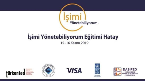 ‘İşimi Yönetebiliyorum’ Eğitimi Hatay'da Gerçekleşecek!