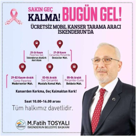 Mobil Kanser Tarama Aracı İskenderun'da