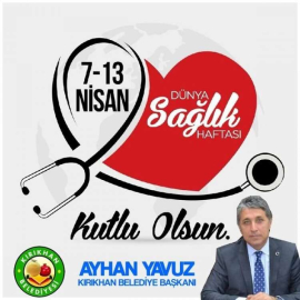 Başkan Yavuz:Tüm İnsanlığa Sağlıklı Ve Huzurlu Bir Yaşam Dilerim