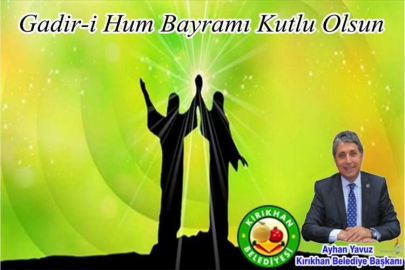 Başkan Yavuz “Gadir Hum Bayramı Kutlu Olsun”