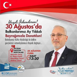 30 Ağustos’ta Ev Ve İşyerlerimizi Bayraklar İle Donatalım