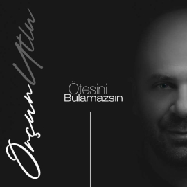 Orçun UTLU ' Ötesini Bulamazsın ' isimli ilk single çalışmasını yayınladı