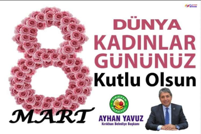 Başkan Yavuz’dan 8 Mart Dünya Kadınlar Günü Mesajı