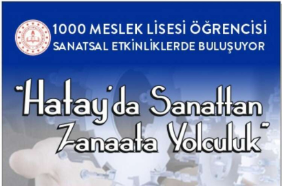 "Hatay'da Sanattan Zanaata Yolculuk"