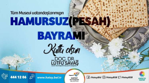 Başkan Savaş’ın Hamursuz (Pesah) Bayramı Mesajı