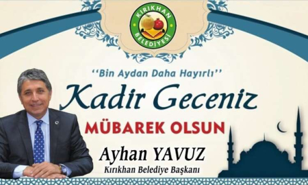  “Kadir Gecemiz Tüm İslam Âlemine Mübarek Olsun”      
