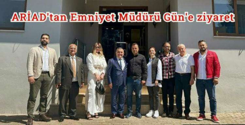 ARİAD’tan Emniyet Müdürü Gün’e ziyaret