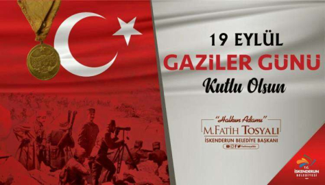 Başkan Fatih Tosyalı'dan Gaziler Günü Mesajı