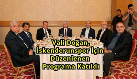 Vali Doğan, İskenderunspor İçin Düzenlenen Programa Katıldı