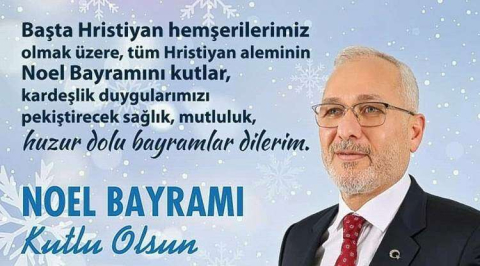Başkan Tosyalı’dan Noel Bayramı Mesajı
