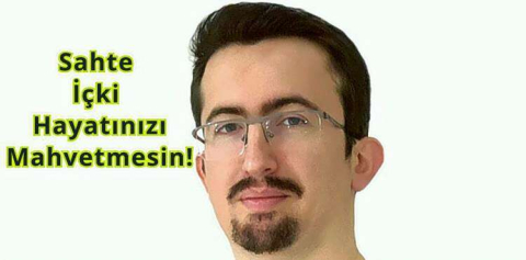 Sahte İçki Hayatınızı Mahvetmesin!