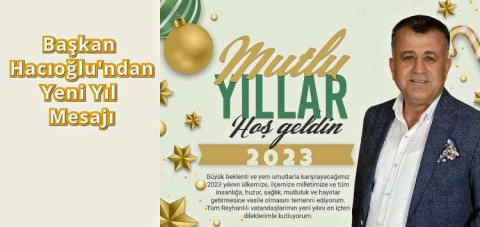 Başkan Hacıoğlu'ndan Yeni Yıl Mesajı