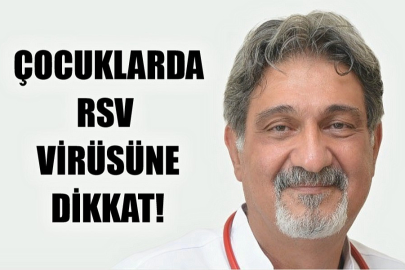 ÇOCUKLARDA KIŞLA BİRLİKTE RSV VAKALARI ARTTI