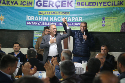 YAPAR: ANTAKYA’YA GERÇEK BELEDİYECİLİĞİ GETİRECEĞİZ