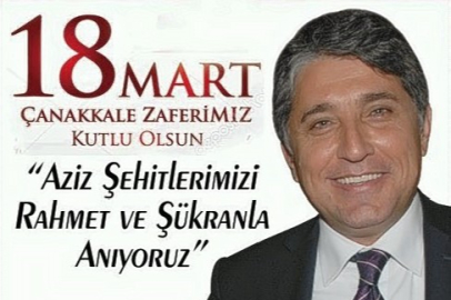 BAŞKAN YAVUZ; “ÇANAKKALE ZAFERİ TÜRKÜN ZAFERİDİR’’