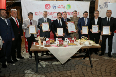 7 YENİ TESCİLLE HATAY’IN COĞRAFİ İŞARETLERİ 57’YE ÇIKTI