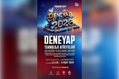 DENEYAP Türkiye, Geleceğin Teknoloji Yıldızlarını Arıyor