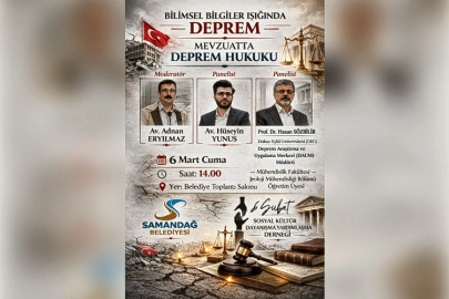 SAMANDAĞ’DA BİLİMSEL BİLGİLER IŞIĞINDA “DEPREM” KONUSU ELE ALINACAK