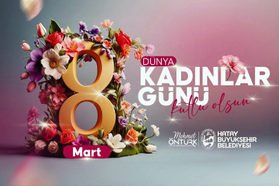 BAŞKAN ÖNTÜRK’ÜN 8 MART DÜNYA KADINLAR GÜNÜ MESAJI