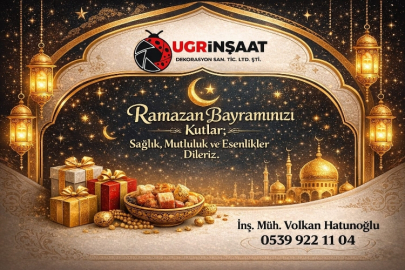 UGRİNŞAAT'TAN RAMAZAN BAYRAMI KUTLAMA MESAJI