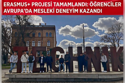 Erasmus+ Projesi Tamamlandı: Öğrenciler Avrupa’da Mesleki Deneyim Kazandı