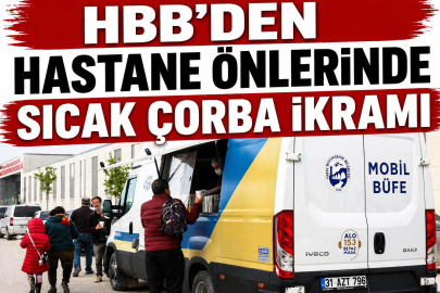 HBB’den Hastane Önlerinde Sıcak Çorba İkramı