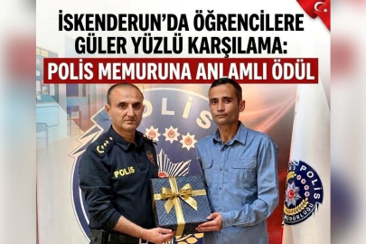 İskenderun’da Öğrencilere Güler Yüzlü Karşılama: Polis Memuruna Ödül