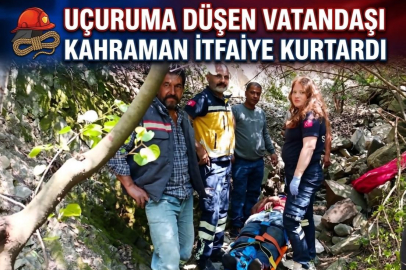 UÇURUMA DÜŞEN VATANDAŞI KAHRAMAN İTFAİYE KURTARDI
