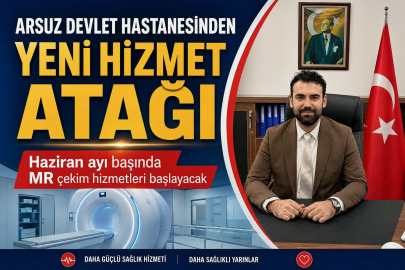 ARSUZ DEVLET HASTANESİNDEN YENİ HİZMET ATAĞI