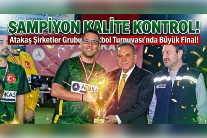 Atakaş Şirketler Grubu Futbol Turnuvası'nda Büyük Final: Şampiyon Kalite Kontrol!