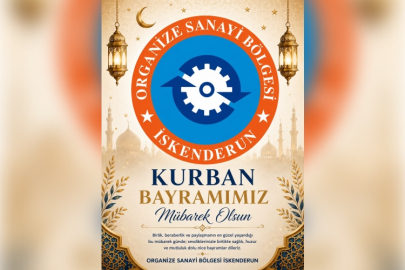 İSKENDERUN OSB'DEN KURBAN BAYRAMI KUTLAMA MESAJI