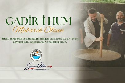 BAŞKAN ÜSTÜN GADİR-İ HUM BAYRAMI’NI KUTLADI