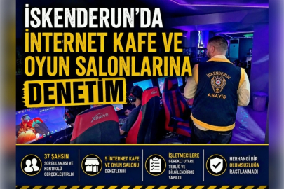 İskenderun’da İnternet Kafe ve Oyun Salonlarına Denetim
