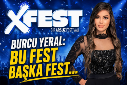 BURCU YERAL: BU FEST BAŞKA FEST...