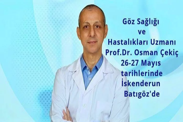 Prof. Dr. Osman Çekiç 26-27 Mayıs tarihlerinde İskenderun Batıgöz’de