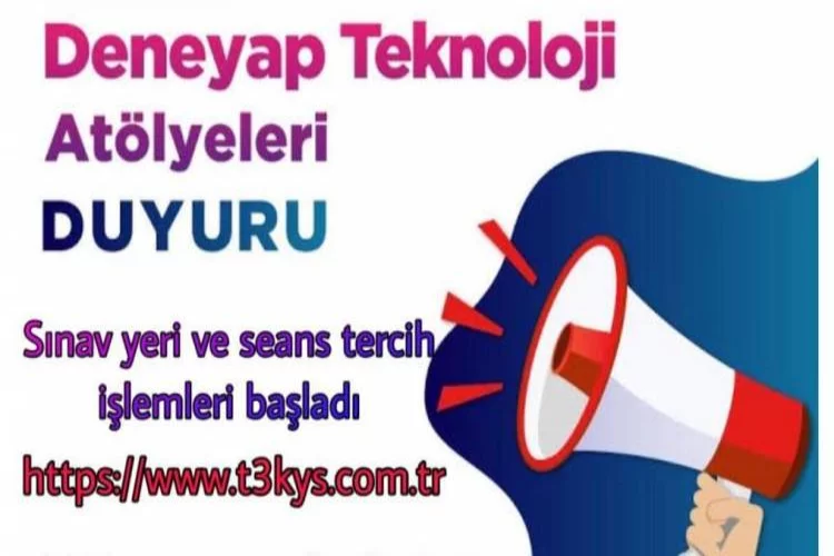 Deneyap Türkiye Teknoloji Atölyeleri Sınav Seans Seçiminde son gün 7 EKİM!